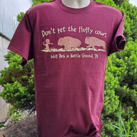 Don't Pet Fluffy Cows T-Shirt
