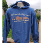 Don't Pet The Fluffy Cows Hoodie