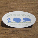 Don't Pet Fluffy Cows Sticker