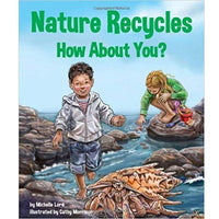 Nature Recycles - How About You?